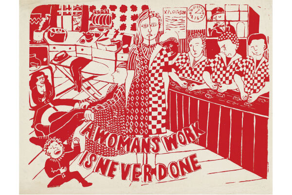 See Red Women's Workshop, A woman's work is never done, 1974 - See Red Women's Workshop, A woman's work is never done, 1974. Courtesy See Red Women’s Workshop - © See Red Women's Workshop