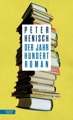 Peter Henisch Jahrhundertroman - © Foto: Residenz