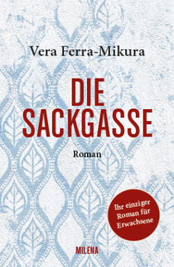 Die Sackgasse - © Verlag Milena